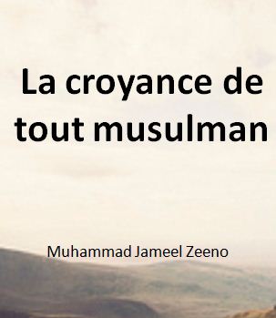 La croyance de tout musulman